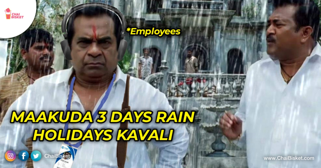 Students Ki Icharu, Mari Maaku: Reactions Of Office Going Employees To Rains