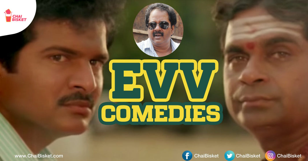 18 EVV Mark Movies That Prove Why He Is The King Of Comedy In Telugu Cinema!