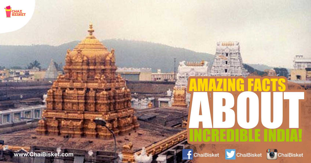 Here Are Some Amazing Facts About Incredible India And Its Ancient Culture!