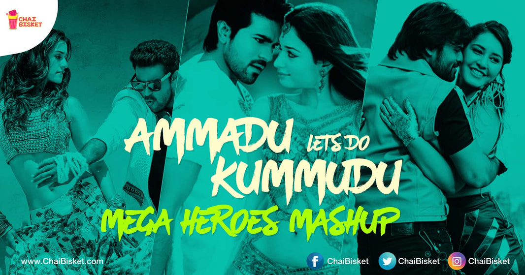 Check Out This Crazy Mashup Of "Ammadu Lets Do Kummudu" Featuring All Mega Heroes!