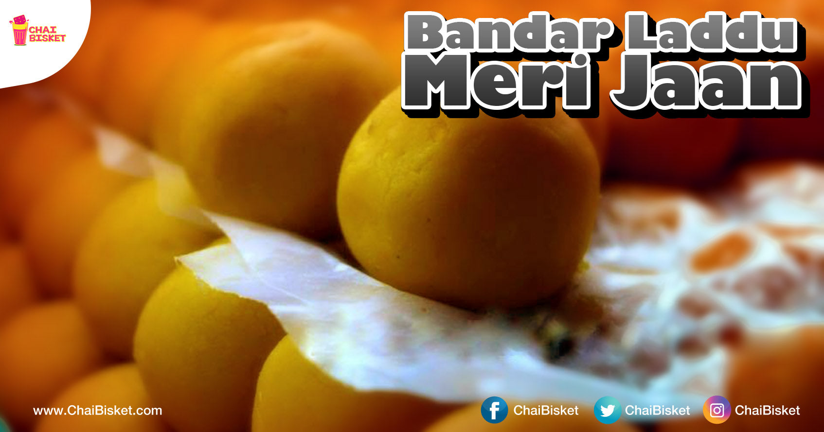 Don't Call Yourself A Sweet Lover If You Haven't Tasted The Original 'Bandar Laddu'