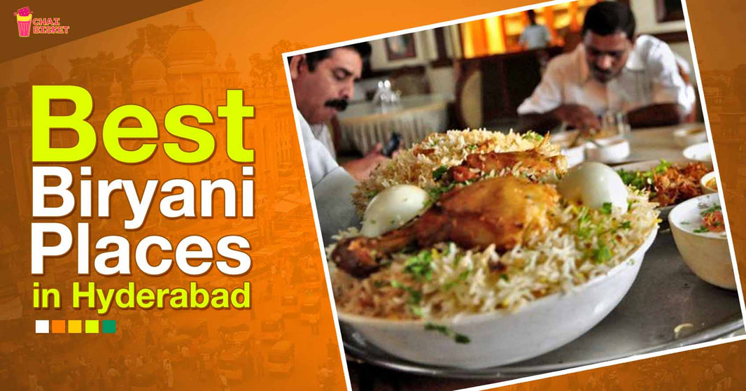 12 Places In Hyderabad Every Biryani Lover Must Visit!