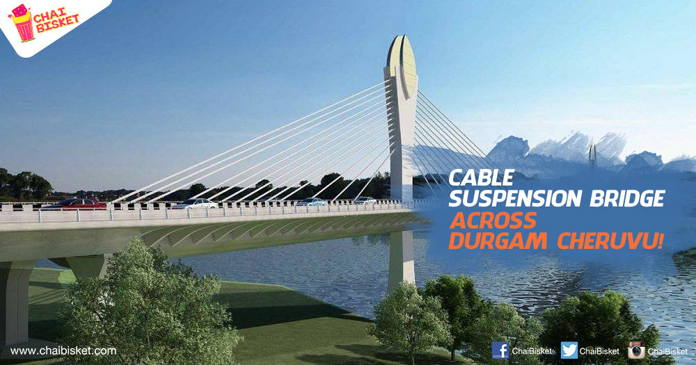 This Cable Suspension Bridge Idea Across Durgam Cheruvu Is Going To Be A Boon To Our I.T Employees!