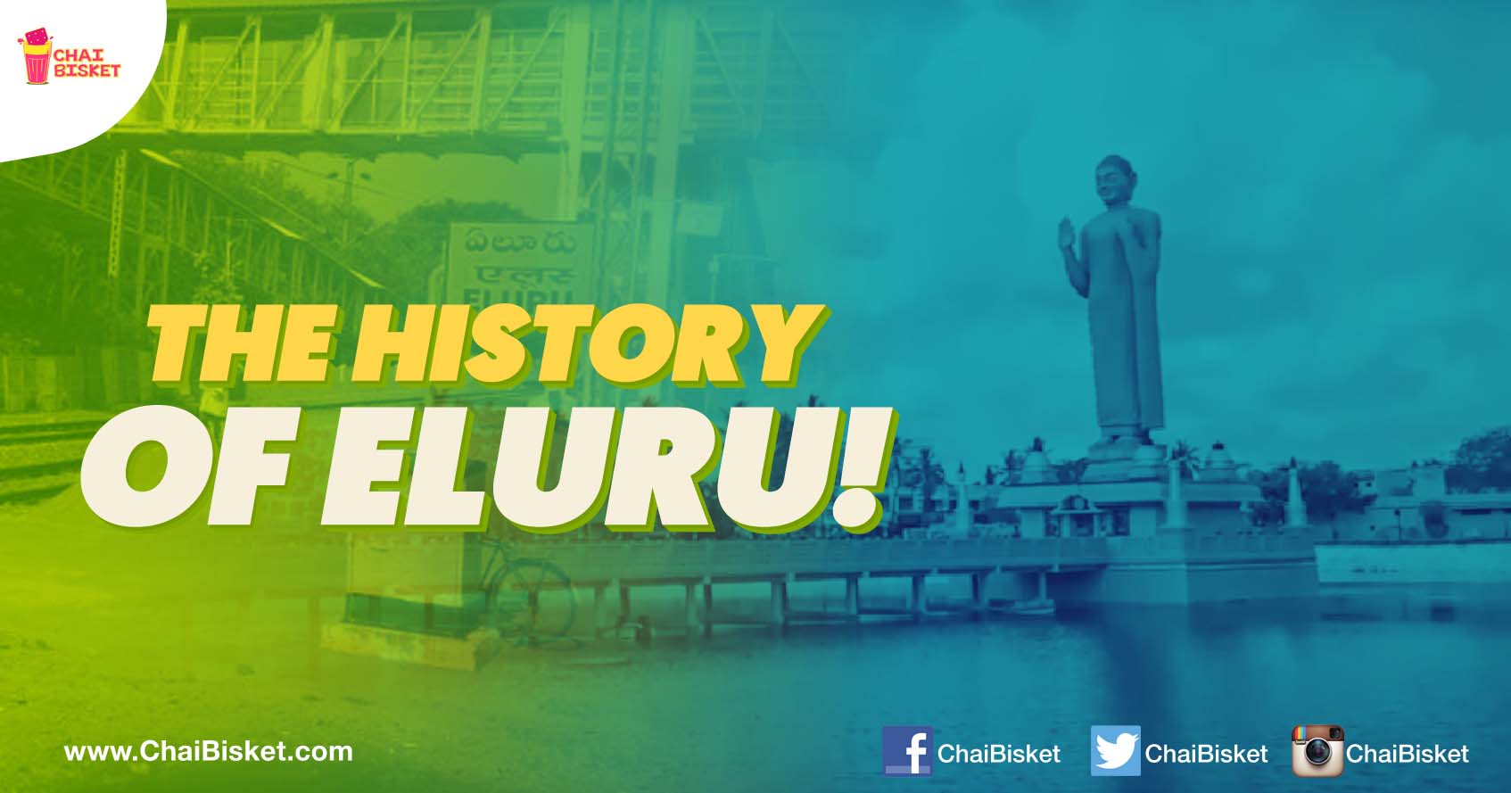 All That You Need To Know About The History Of The Legendary Eluru!