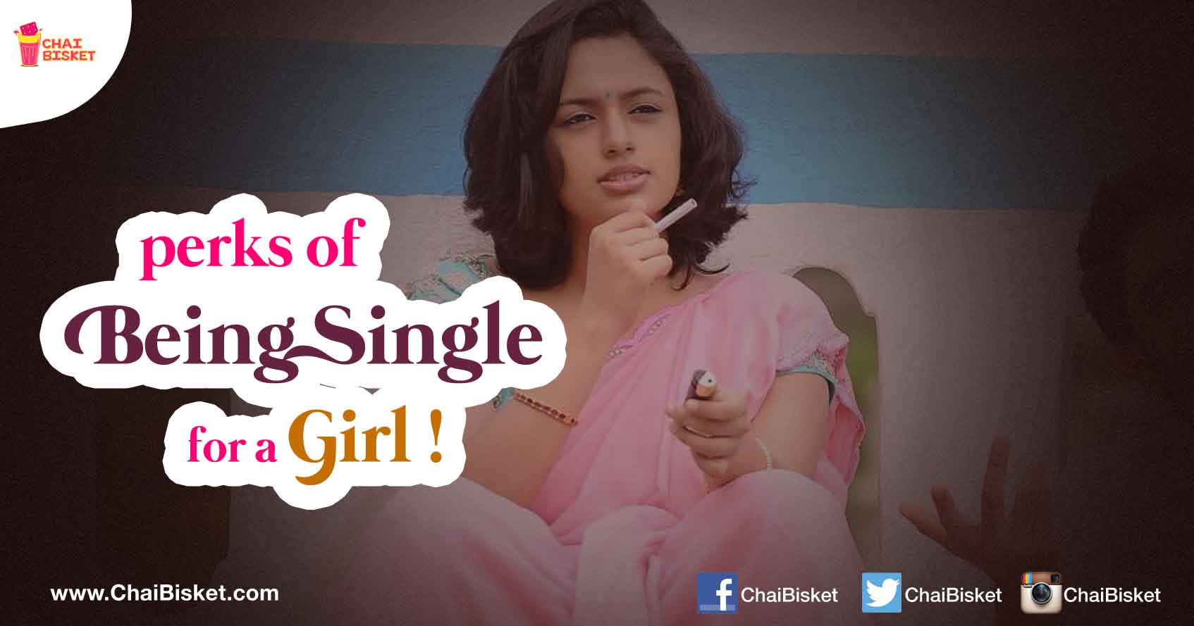 Presenting the Advantages of Being Single for A Girl!