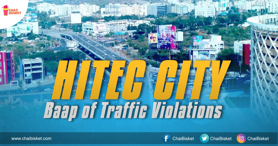 HITEC City Beats All Other Places In Hyderabad To Top The List Of Traffic Violations In 2017!