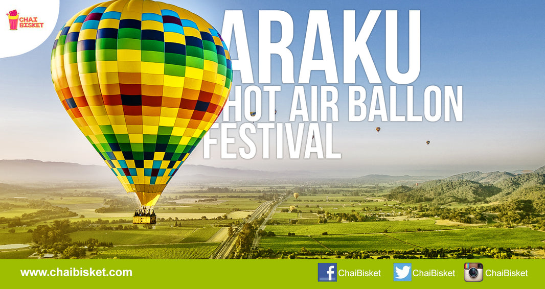 Vizag's Beautiful Araku Valley Is All Set To Witness One Of Its Kind Hot Air Balloon Festival!