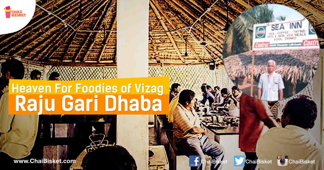 You Must Try The Famous "Raju Gari Dhaba" The Next Time You Are In Vizag!