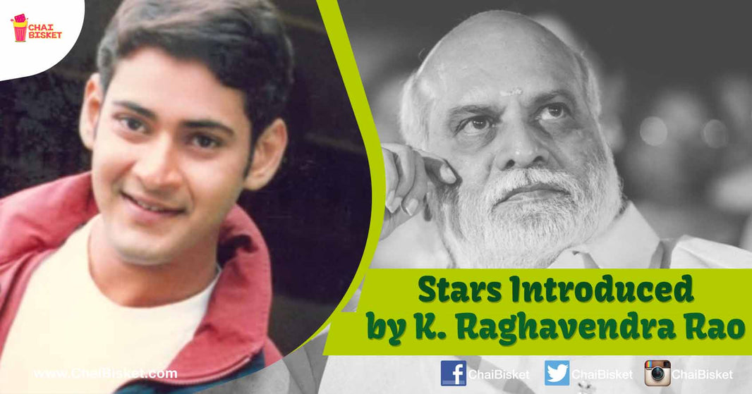 10 Stars Who Were Introduced To Tollywood By 'Darshakendra' K Raghavendra Rao!