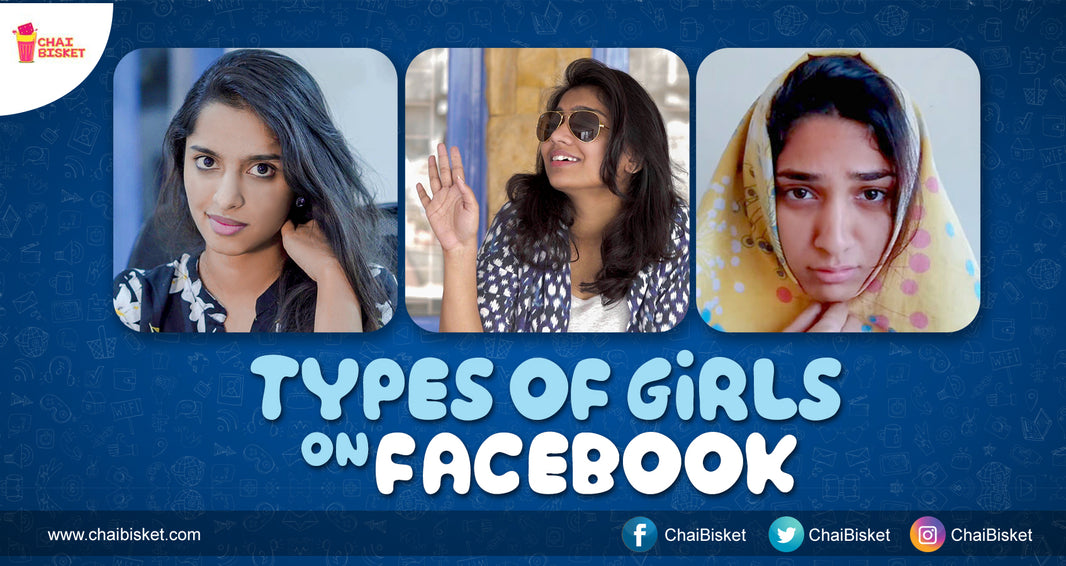 Check Out Girl Formula's New Video "Types Of Girls On Facebook" A Hilarious Take On Different Types Of Girls In Facebook!