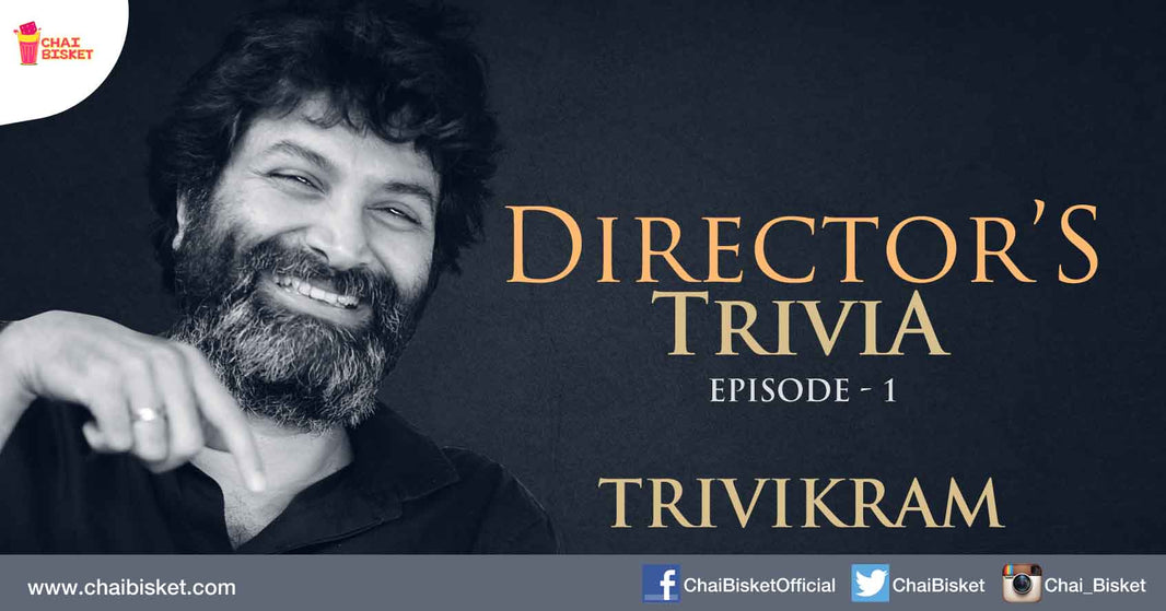 Episode 1 of Tollywood Director's Trivia ft. Trivikram!