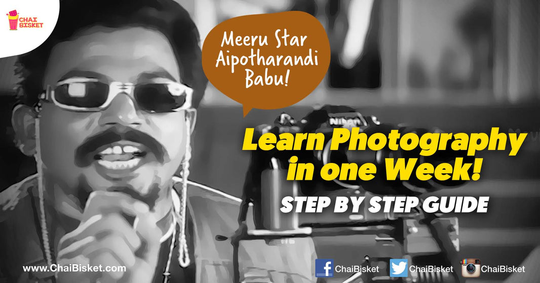 Here's A Step-By-Step Guide On How To Be A Star Photographer In One Week!