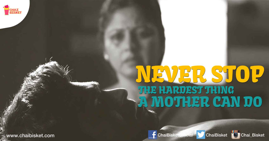 Never Stop - A Heart-Rending Story Of The Hardest Thing A Mother Had To Do