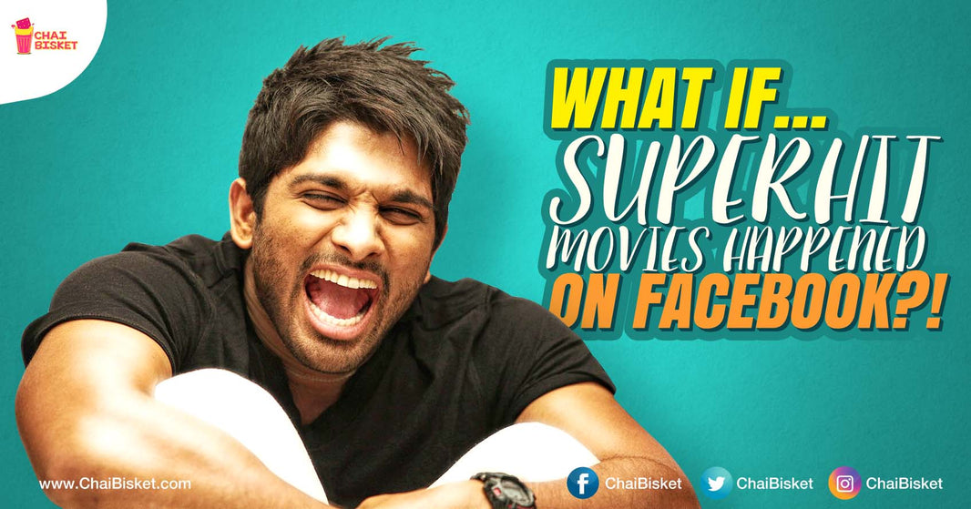 What If...These Superhit Movies Happened On Facebook?!