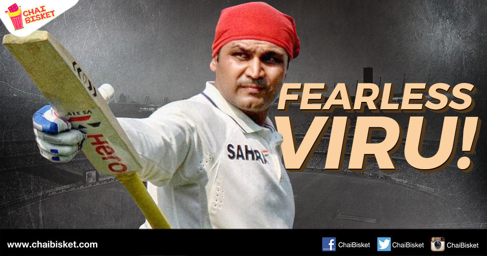 11 Reasons Why Virender Sehwag Is Probably The Most Loved Indian Cricketer Ever