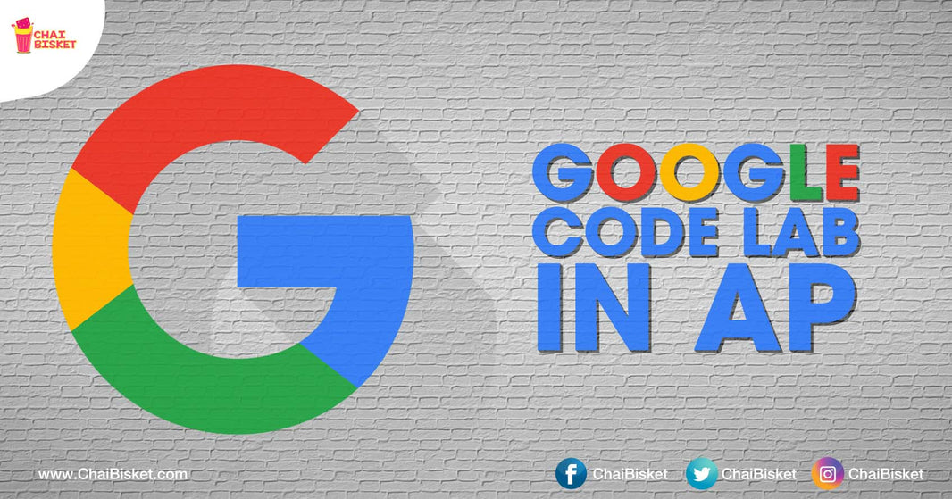 All You Need To Know About Our Country's First "Google Code Lab" That Will Soon Be Opened In Andhra Pradesh!