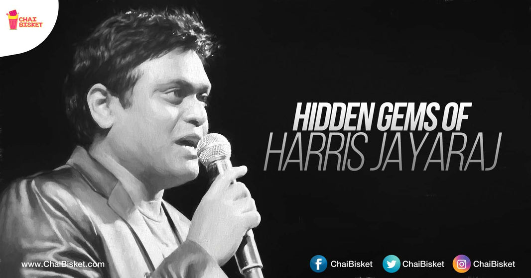 10 Lesser Known Songs Of Harris Jayaraj That Prove Why He Is A Special Composer For Us!