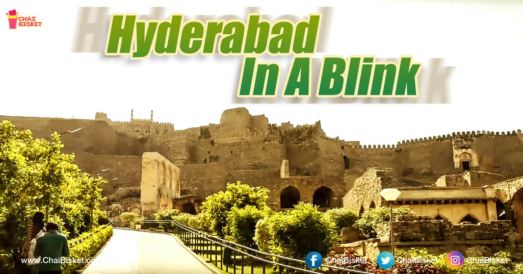 This Bunch Of Hyderabadis Attempt To Show The Real Soul Of The City In Just A Blink!