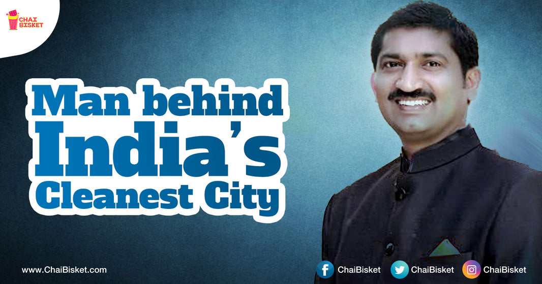 Meet The Collector From Karimnagar Who Turned Indore Into India's Cleanest City