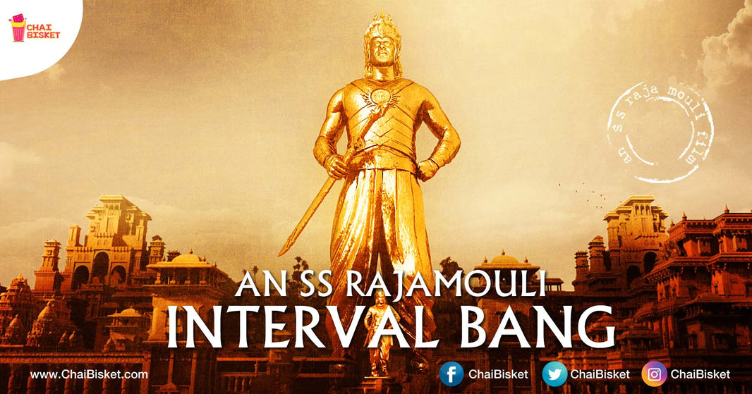 11 Interval Scenes Which Show That SS Rajamouli Is A True Master Of Interval Bangs!