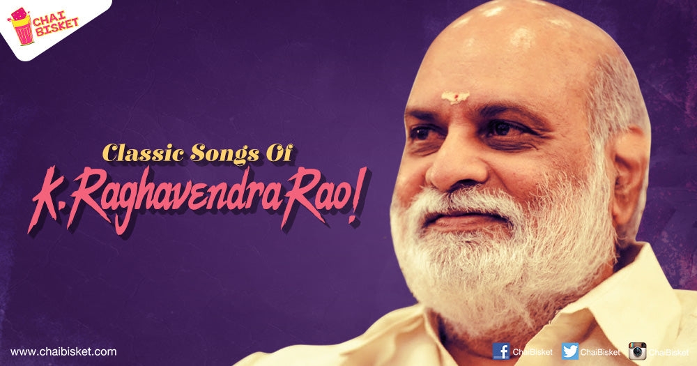 14 Classic Songs From K Raghavendra Rao Garu’s Movies Apart From His Trademark Romantic Songs!