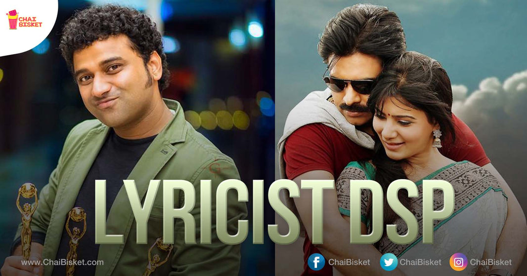 You Know DSP, The Music Director. But These 11 Songs Show He's Also A Lyricist