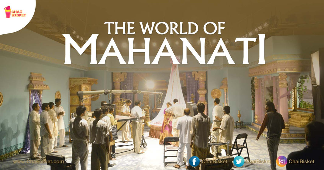 From 1940s To 1980’s .. Here’s How 'MAHANATI' Production Design Team Took Us To Her World!