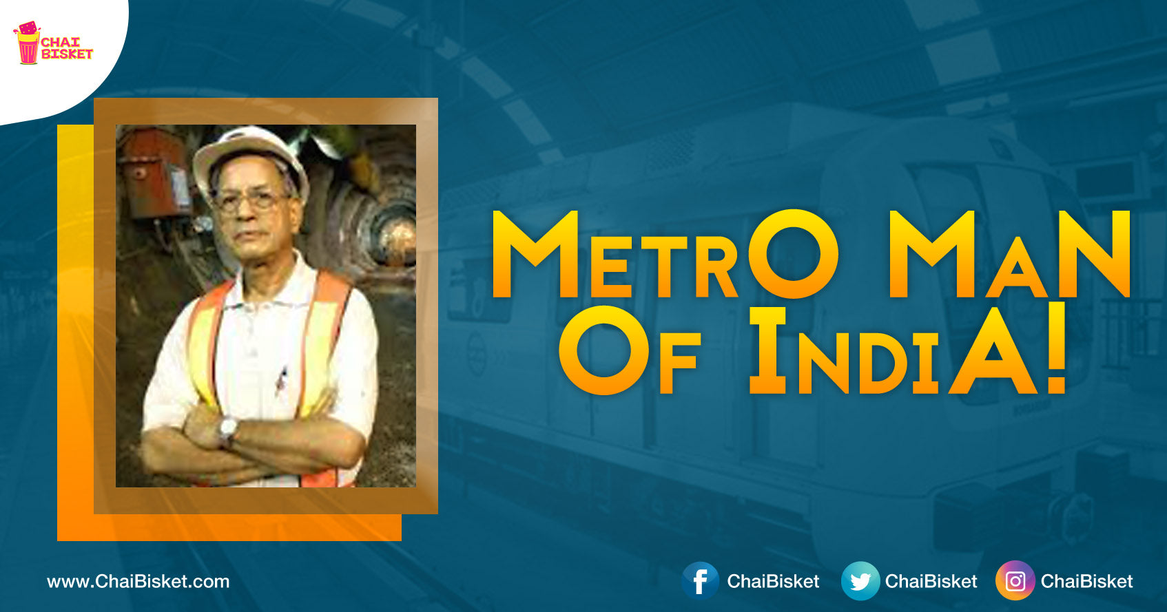 All You Need To Know About E.Sreedharan -The Metro Man of India Who Is Shaping Up Metro Projects In Our Telugu States!