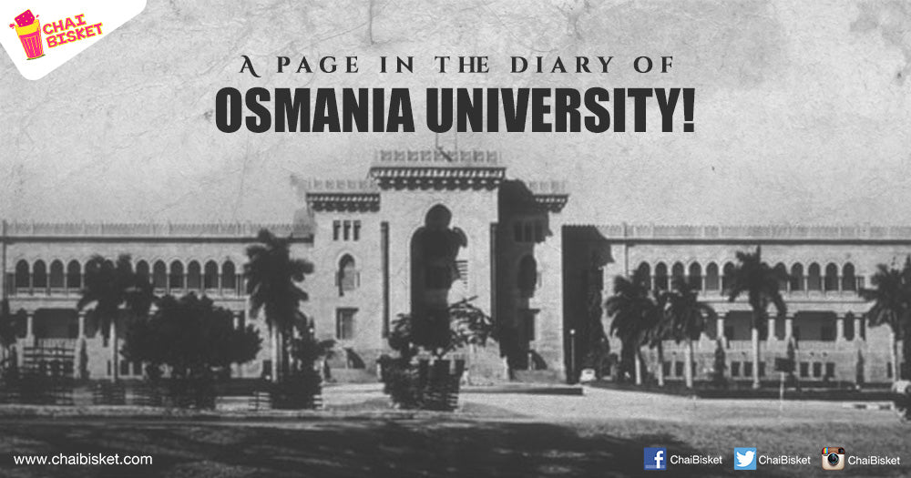 This Confession Of A Page In The Diary Of Osmania University On Her 100th Birthday Will Make You Emotional!