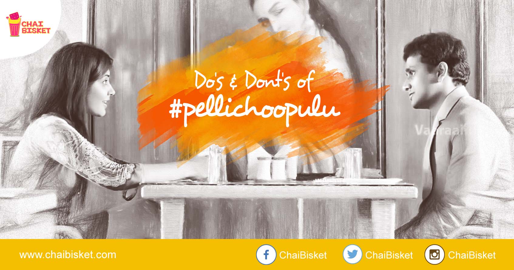 Presenting The DOs And DON'Ts You Must Remember For Your Pellichoopulu!