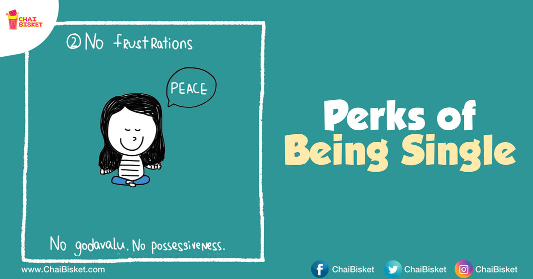 These 10 Illustrations On "Perks Of Being Single" Perfectly Describe How Awesome Singles Are!