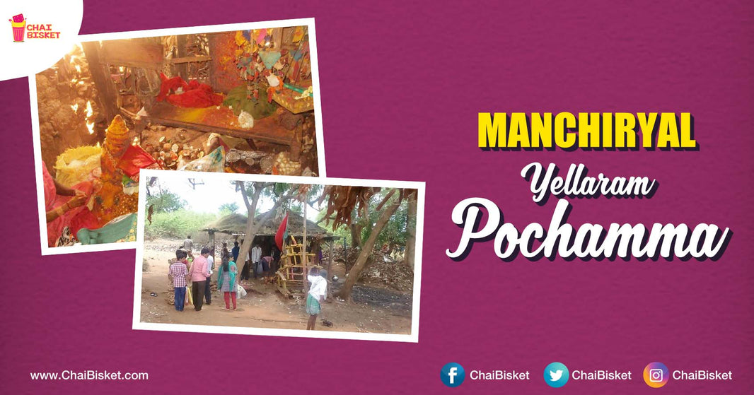 All You Need To Know About Manchiryal District's Yellaram Pochamma Temple!