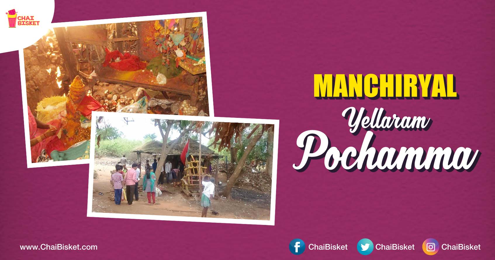 All You Need To Know About Manchiryal District's Yellaram Pochamma Temple!