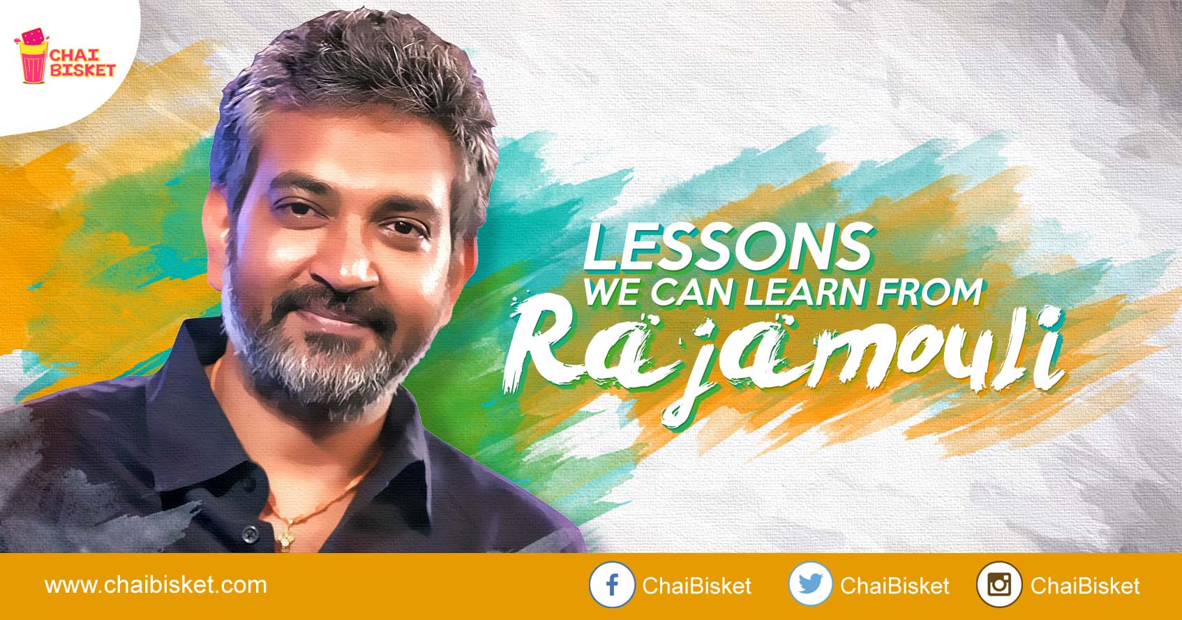 9 Life Lessons We Can Learn From SS Rajamouli!