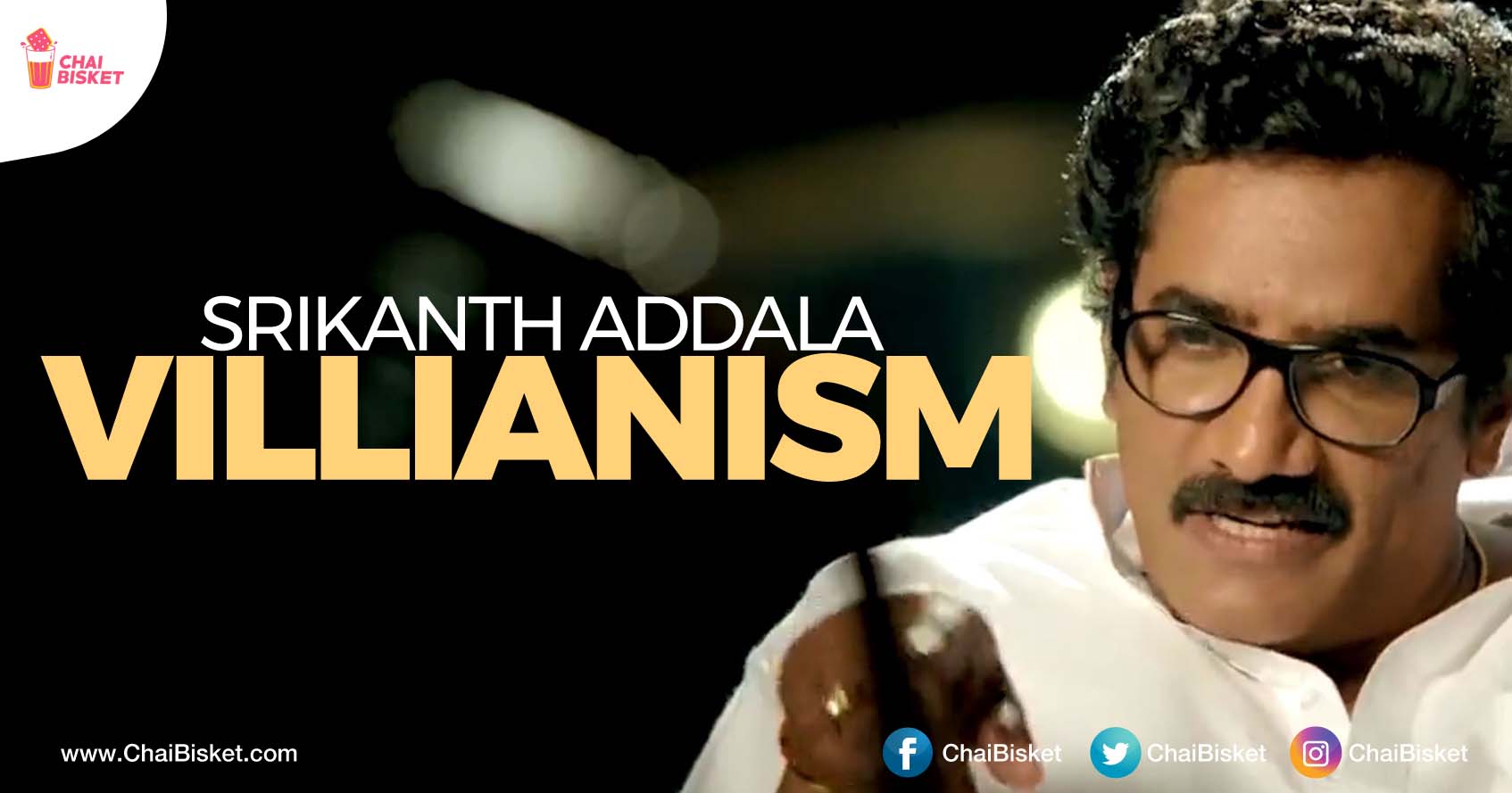 This Character Analysis Of Srikanth Addala's Only Villain Will Give You A Whole New Perspective