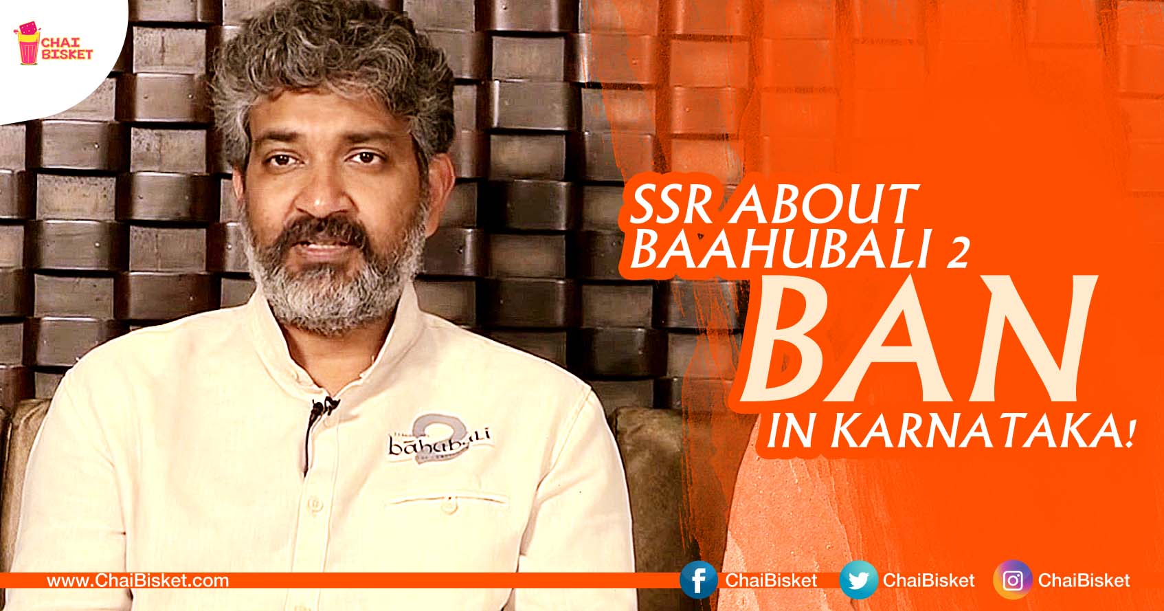 Check Out Director SS Rajamouli's Reaction To News Of Baahubali 2 Ban In Karnataka!