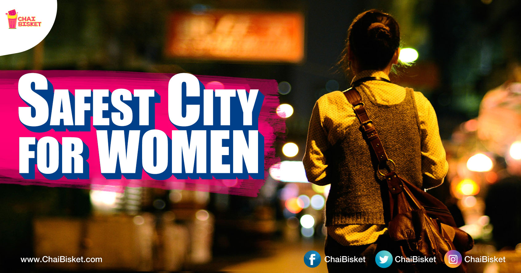 Among All The Indian Metro Cities ... Hyderabad Has Been Rated As Safest Place For Women To Live In!