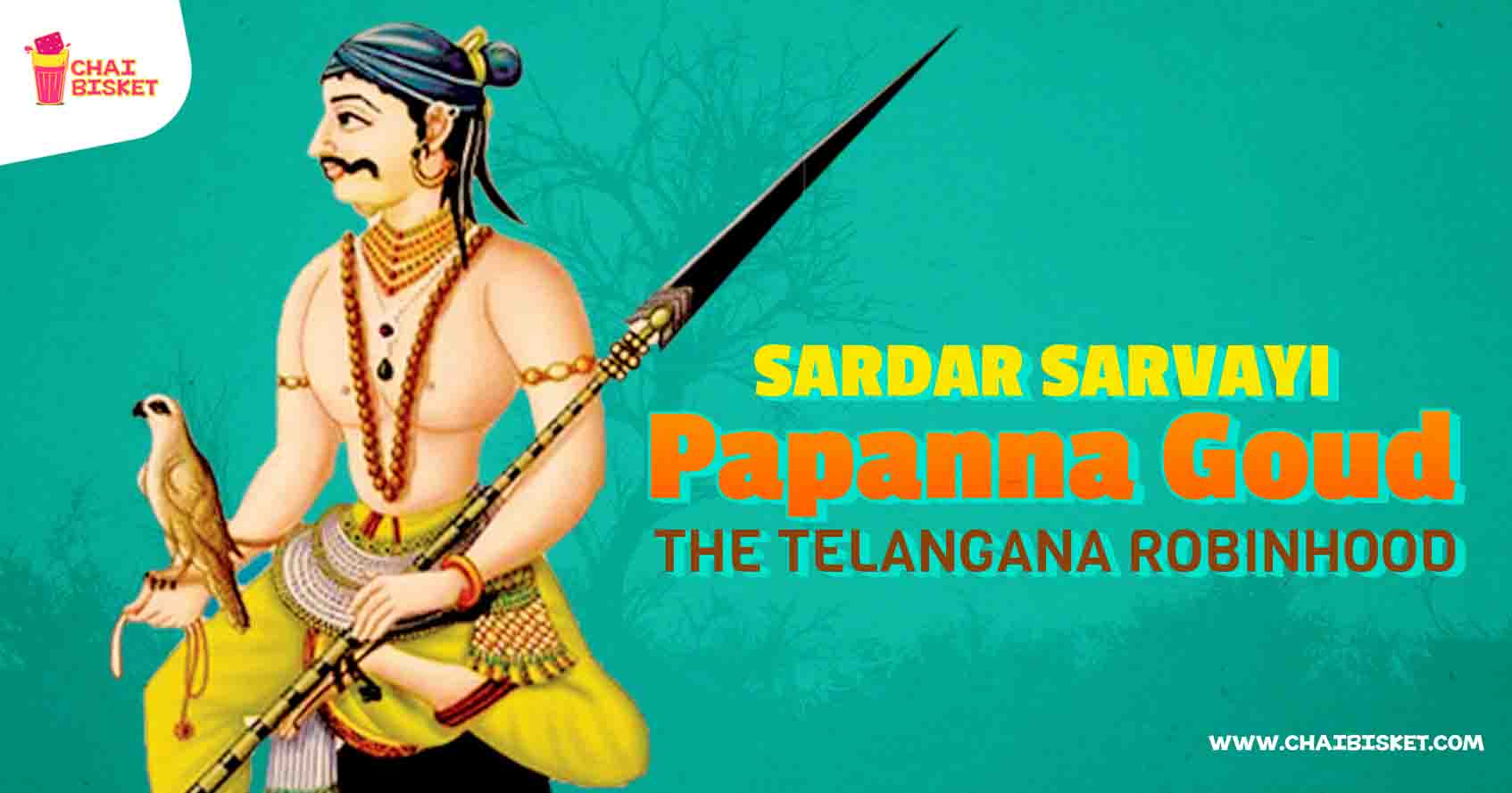 All You Need To Know About Sardar Sarvayi Papanna - The Telangana Robinhood!