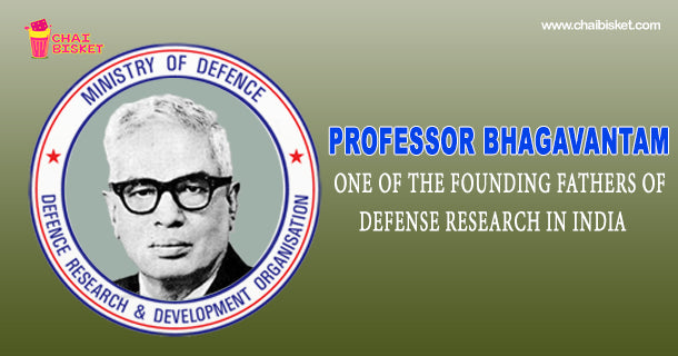 What You Need To Know About Professor Bhagavantam, Who Spearheaded India's Defence Research Programme!