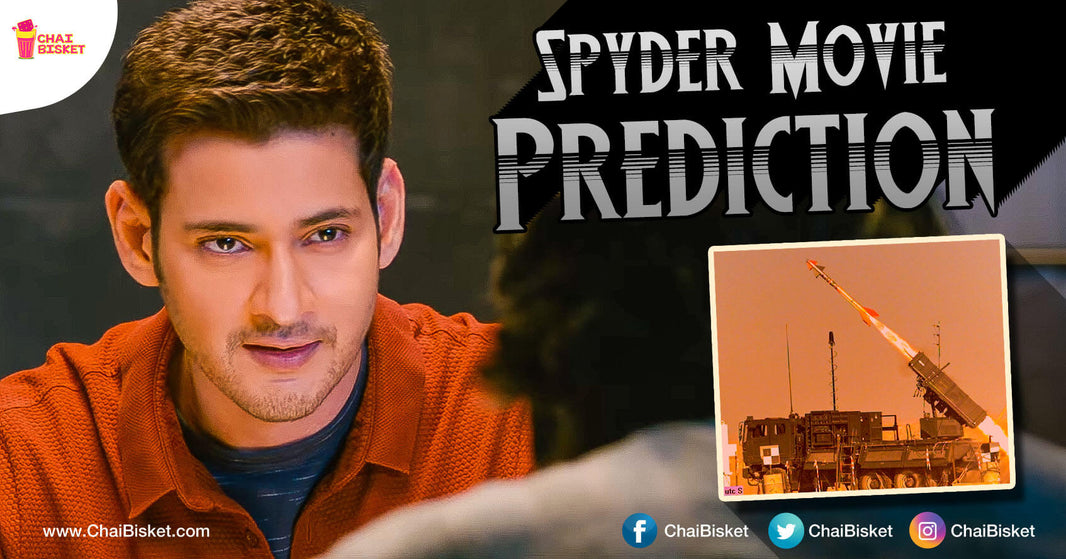 You Must Check Out This Fan's Theory About The Possible Similarities In Mahesh Babu's Spyder Movie And Spyder Missiles!