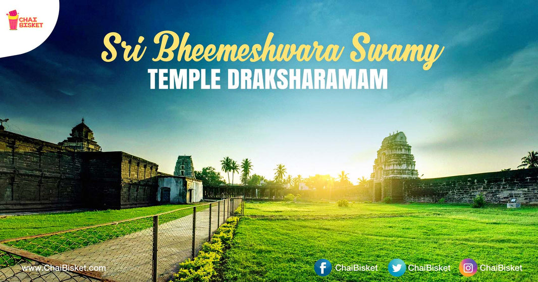 All You Need To Know About Draksharaamam's Sri Bheemeshwara Swamy Temple!