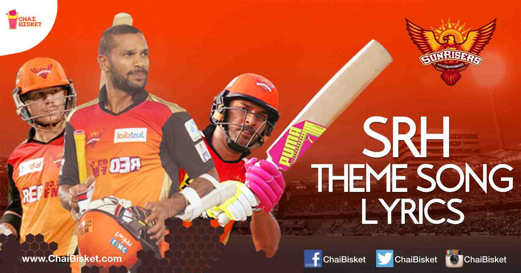 Check out the SunRisers Hyderabad Anthem Inspired by An Australian Football Club’s Anthem!