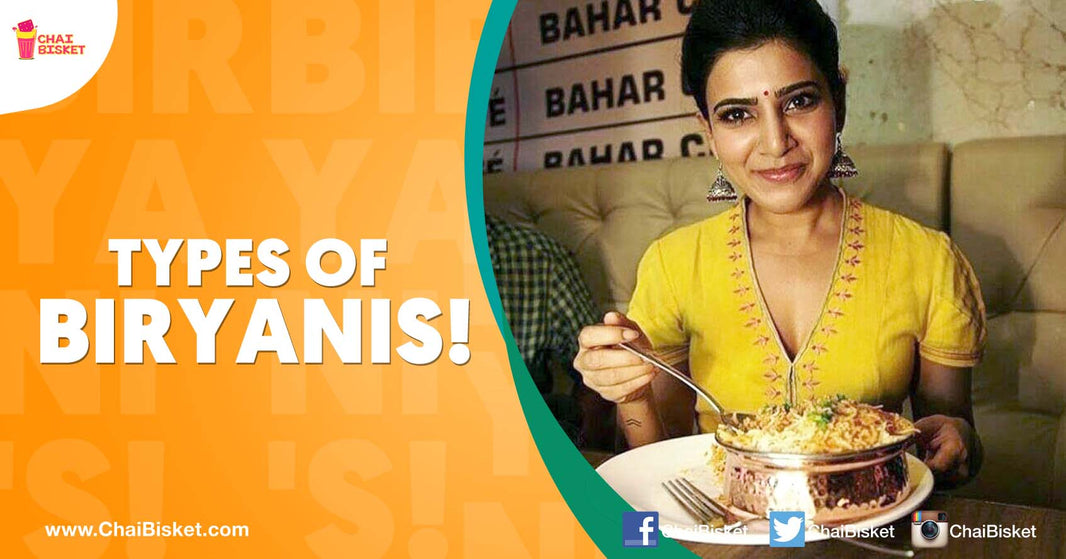 10 Types Of Delicious Biryanis That You Must Taste Before You Die!