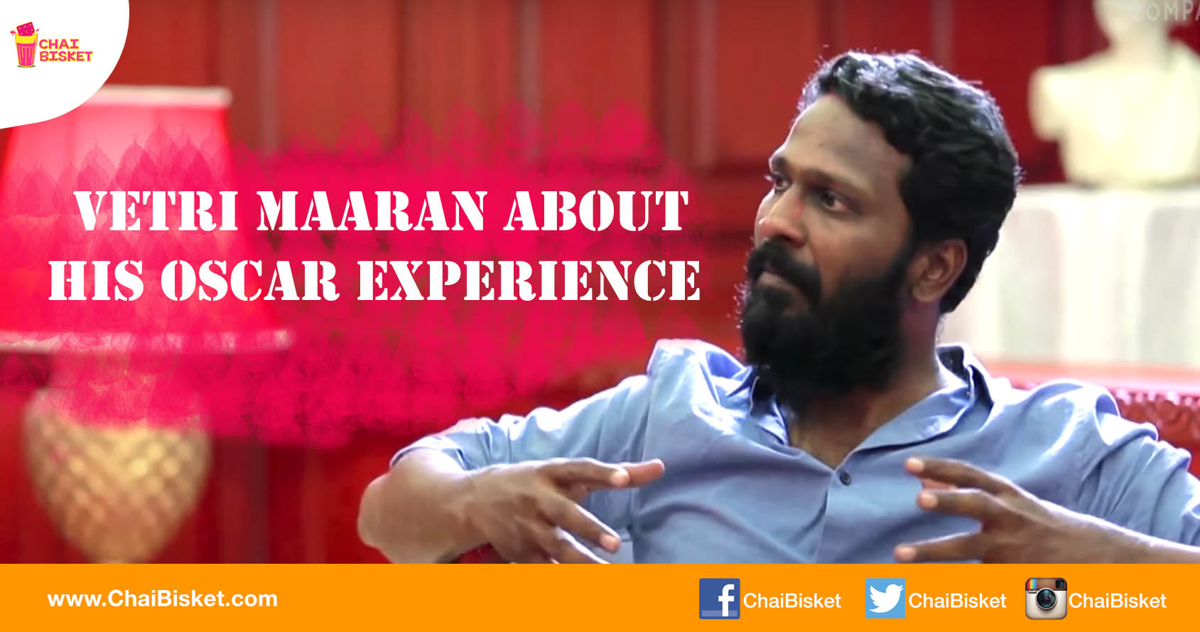 Check Out What Director Vetrimaran Of 'Visaaranai' Fame Had To Say About His Oscar Journey!