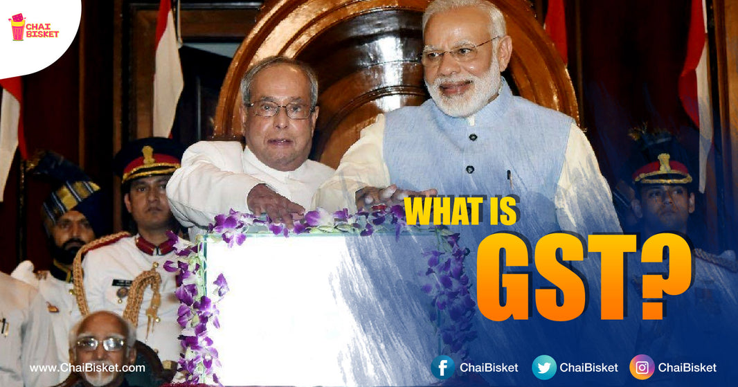 Here's Everything That You Need To Know About The Goods And Services Tax (GST)!