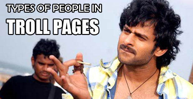 9 Types Of People We Find In Tollywood Troll Pages!