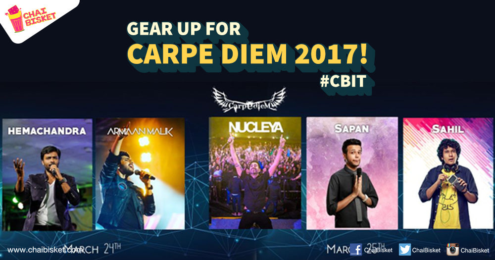 Here Is Why You Need To Head Out To CBIT's Rocking Fest "CARPE DIEM"!