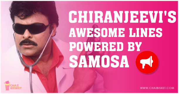 Listen To These 10 Awesome Chiranjeevi Lines That Found Their Way Into Our Daily Lives!