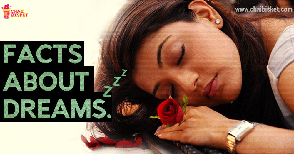 10 Facts About Dreams That Could Shake You Out Of Your Sleep!