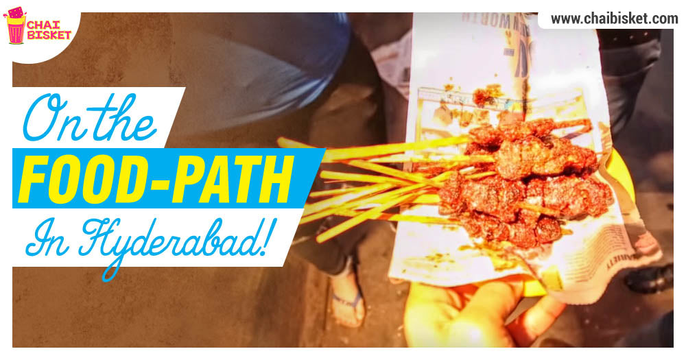 A Walk Through Hyderabad's Old City Shows You Why Street Food Is Just As Tasty As A Star Restaurant!